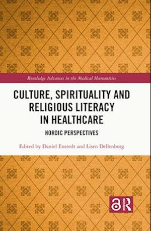 Culture, Spirituality and Religious Literacy in Healthcare