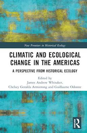 Climatic and Ecological Change in the Americas