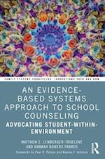 An Evidence-Based Systems Approach to School Counseling