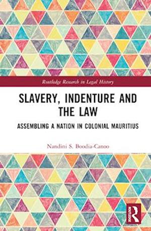 Slavery, Indenture and the Law