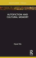 Autofiction and Cultural Memory