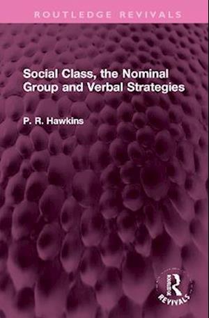 Social Class, the Nominal Group and Verbal Strategies