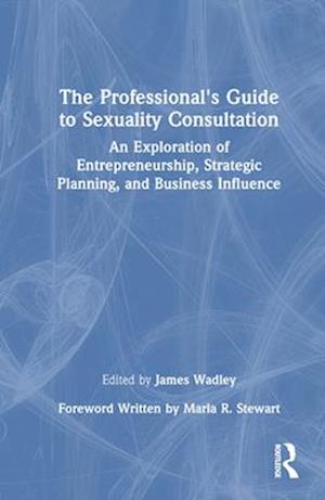 The Professional's Guide to Sexuality Consultation