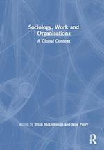 Sociology, Work and Organisations