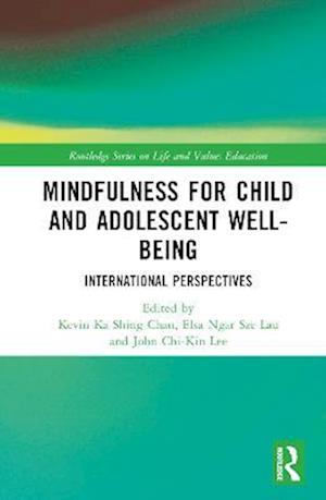Mindfulness for Child and Adolescent Well-Being