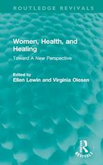Women, Health, and Healing