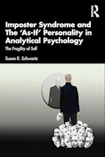 Imposter Syndrome and The ‘As-If’ Personality in Analytical Psychology