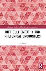 Difficult Empathy and Rhetorical Encounters