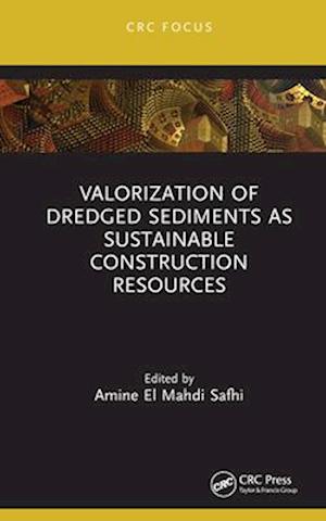 Valorization of Dredged Sediments as Sustainable Construction Resources