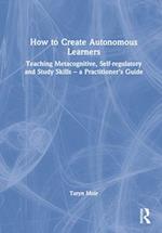 How to Create Autonomous Learners