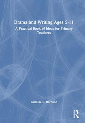 Drama and Writing Ages 5-11