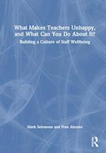 What Makes Teachers Unhappy, and What Can You Do About It? Building a Culture of Staff-Wellbeing