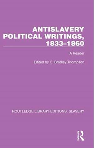 Antislavery Political Writings, 1833–1860