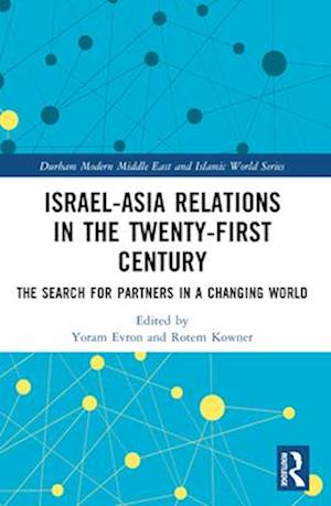 Israel-Asia Relations in the Twenty-First Century