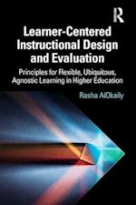 Learner-Centered Instructional Design and Evaluation