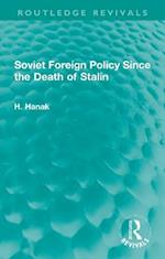 Soviet Foreign Policy Since the Death of Stalin