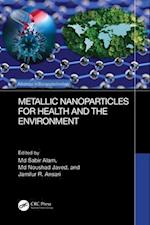 Metallic Nanoparticles for Health and the Environment