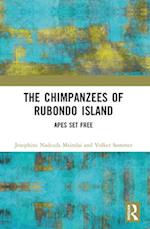 The Chimpanzees of Rubondo Island