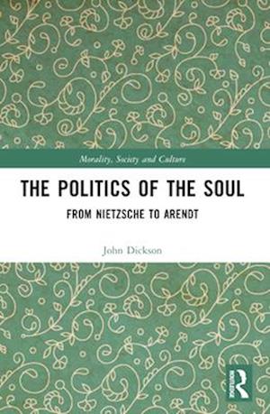 The Politics of the Soul