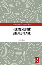 Hermeneutic Shakespeare