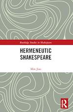 Hermeneutic Shakespeare