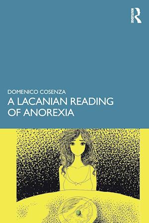 A Lacanian Reading of Anorexia