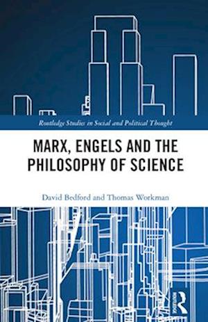 Marx, Engels and the Philosophy of Science