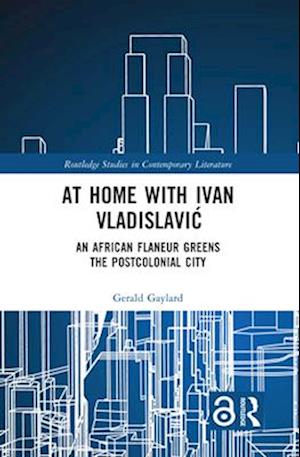 At Home with Ivan Vladislavic