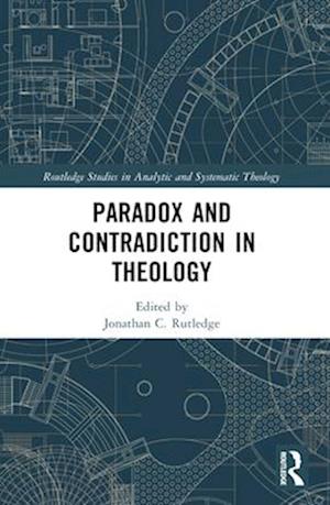 Paradox and Contradiction in Theology