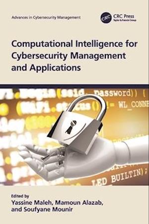 Computational Intelligence for Cybersecurity Management and Applications