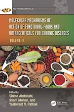 Molecular Mechanisms of Action of Functional Foods and Nutraceuticals for Chronic Diseases