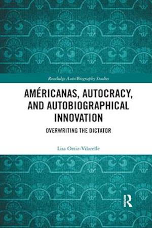 Américanas, Autocracy, and Autobiographical Innovation