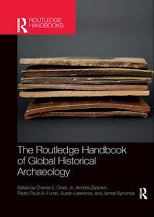 The Routledge Handbook of Global Historical Archaeology