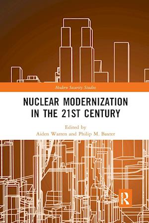 Nuclear Modernization in the 21st Century