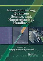 Nanoengineering, Quantum Science, and, Nanotechnology Handbook