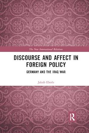 Discourse and Affect in Foreign Policy