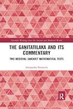 The Ga?itatilaka and its Commentary