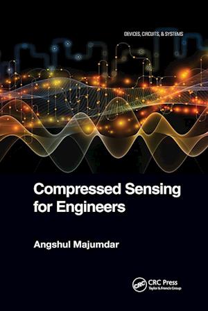 Compressed Sensing for Engineers