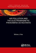 Air Pollution and the Electromagnetic Phenomena as Incitants