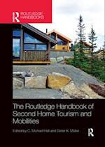 The Routledge Handbook of Second Home Tourism and Mobilities