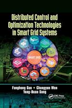 Distributed Control and Optimization Technologies in Smart Grid Systems