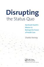 Disrupting the Status Quo