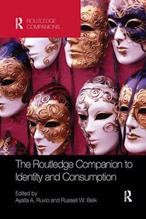 The Routledge Companion to Identity and Consumption