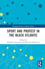 Sport and Protest in the Black Atlantic