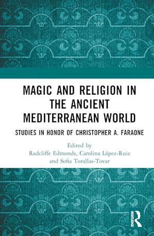 Magic and Religion in the Ancient Mediterranean World