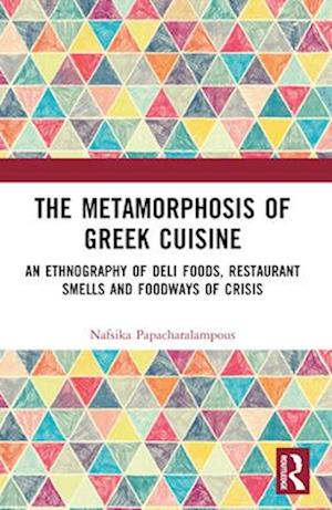 The Metamorphosis of Greek Cuisine