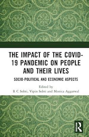 The Impact of the Covid-19 Pandemic on People and their Lives