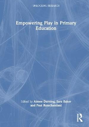 Empowering Play in Primary Education