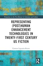 Representing (Post)Human Enhancement Technologies in Twenty-First Century Us Fiction