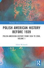 Polish American History Before 1939